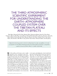 The Third Atmospheric Scientific Experiment for Understanding the Earth –Atmosphere Coupled System Over the Tibetan Plateau and Its Effects