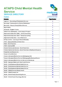 ATAPS Child Mental Health Service SERVICE DIRECTORY Index Contents Page Number Anglicare – Counselling & Relationship Services 3