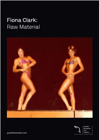 Fiona Clark: Raw Material