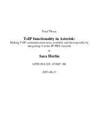 Toip Functionality in Asterisk: Making Toip Communication More Available and Interoperable by Integrating It in the IP-PBX Asterisk