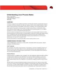 Understanding Linux Process States Author: Yogesh Babar Technical Reviewer: Chris Negus Editor: Allison Pranger 08/31/2012