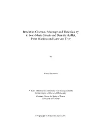 Brechtian Cinemas: Montage and Theatricality in Jean-Marie Straub and Danièle Huillet, Peter Watkins and Lars Von Trier