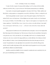 In Today's Homily, Instead of Focusing on the Readings, We Will Continue