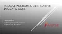 Tomcat Monitoring Alternatives: Pros and Cons