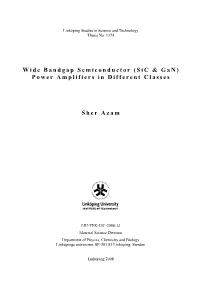 WIDE BAND GAP SEMICONDUCTOR TECHNOLOGY (Sic Mesfets and Gan Hemts) and THEIR RESPONSE in DIFFERENT CLASSES of POWER AMPLIFIERS