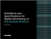Guidelines and Specifications for Digital Advertising on the Amobee Platform
