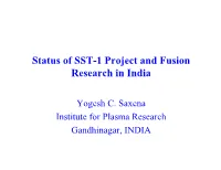 Status of SST-1 Project and Fusion Research in India
