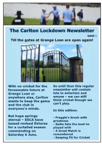 The Carlton Lockdown Newsletter ISSUE 1 Till the Gates at Grange Loan Are Open Again!