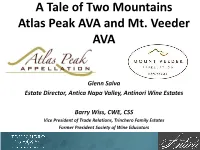 A Tale of Two Mountains Atlas Peak AVA and Mt. Veeder AVA