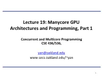 Manycore GPU Architectures and Programming, Part 1