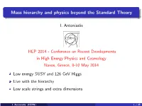 Mass Hierarchy and Physics Beyond the Standard Theory