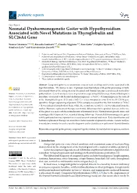 Neonatal Dyshormonogenetic Goiter with Hypothyroidism Associated with Novel Mutations in Thyroglobulin and SLC26A4 Gene