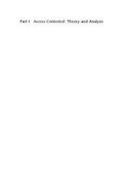 Part I Access Contested: Theory and Analysis