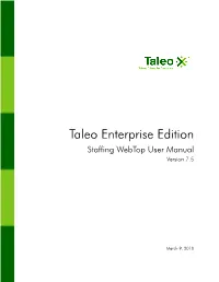 Taleo Enterprise Edition Staffing Webtop User Manual Version 7.5