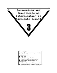 Consumption and Investments As Determination of Aggregate Demand