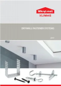 Drywall Fastener Systems