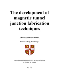 The Development of Magnetic Tunnel Junction Fabrication Techniques
