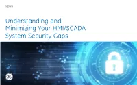 Understanding and Minimizing Your HMI/SCADA System Security Gaps
