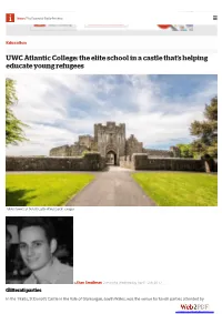 UWC Atlantic College: the Elite School in a Castle That's Helping Educate