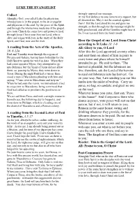 LUKE the EVANGELIST Collect a Reading from the Acts of The