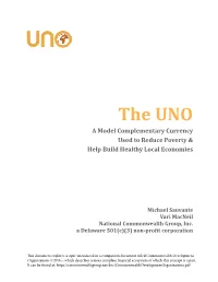 The UNO a Model Complementary Currency Used to Reduce Poverty & Help Build Healthy Local Economies