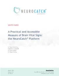 A Practical and Accessible Measure of Brain Vital Signs: the Neurocatch® Platform