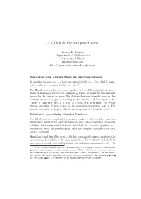 A Quick Study on Quaternions