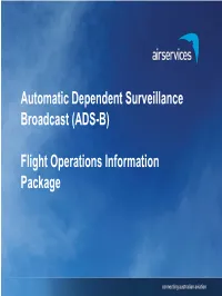 (ADS-B) Flight Operations Information Package