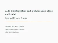 Code Transformation and Analysis Using Clang and LLVM Static and Dynamic Analysis