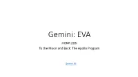 Gemini: EVA HONR 269I to the Moon and Back: the Apollo Program
