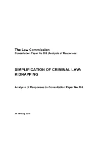 SIMPLIFICATION of CRIMINAL LAW: KIDNAPPING Analysis of Responses to Consultation Paper No