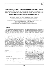 The Design, Installation and Operation of a Fully Computerized, Automatic Weather Station for High Quality Meteorological Measurements