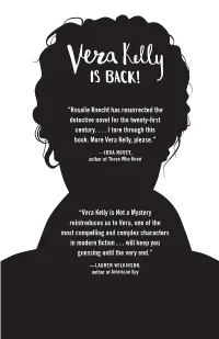 Vera Kelly Is Not a Mystery Reintroduces Us to Vera, One of the Most Compelling and Complex Characters in Modern Fiction