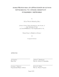 Agile Protocols: an Application of Active Networking to Censor–Resistant Publishing Networks