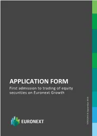 APPLICATION FORM First Admission to Trading of Equity Securities on Euronext Growth