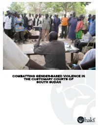 Combatting Gender-Based Violence in the Customary Courts of South Sudan