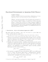 Functional Determinants in Quantum Field Theory 2