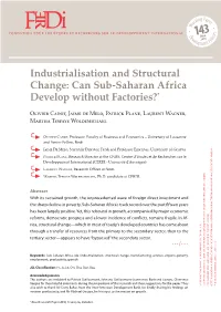 Industrialisation and Structural Change: Can Sub-Saharan Africa Develop Without Factories?*