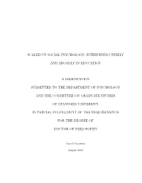 Intervening Wisely and Broadly in Education a Dissertation Submitted to the Department of Psycholog