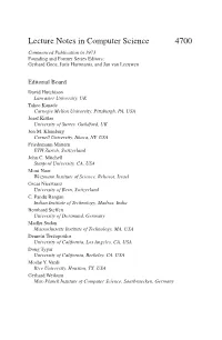 Lecture Notes in Computer Science 4700 Commenced Publication in 1973 Founding and Former Series Editors: Gerhard Goos, Juris Hartmanis, and Jan Van Leeuwen
