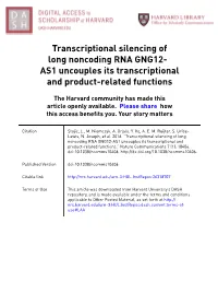 Transcriptional Silencing of Long Noncoding RNA GNG12-AS1 Uncouples Its Transcriptional and Product-Related Functions.” Nature Communications 7 (1): 10406