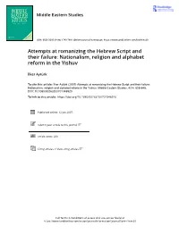 Attempts at Romanizing the Hebrew Script and Their Failure: Nationalism, Religion and Alphabet Reform in the Yishuv