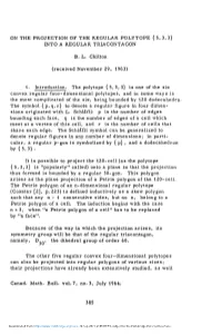 On the Projection of the Regular Polytope { 5, 3, 3} Into a Regular Triacontagon