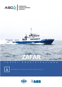 V E S S E L S P E C I F I C a T I O N S Azerbaijan Caspian Shipping