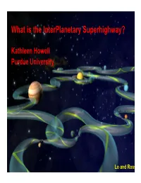 What Is the Interplanetary Superhighway?
