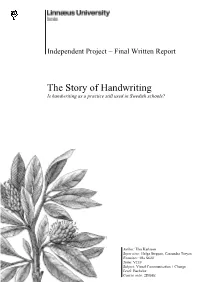The Story of Handwriting Is Handwriting As a Practice Still Used in Swedish Schools?