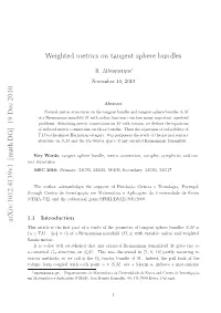 Weighted Metrics on Tangent Sphere Bundles