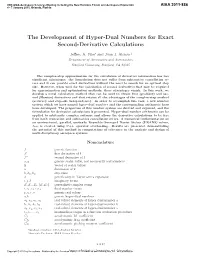 Hyper-Dual Numbers for Exact Second-Derivative Calculations