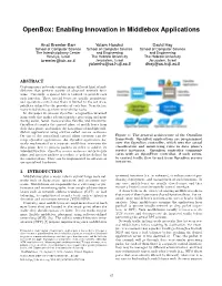 Openbox: Enabling Innovation in Middlebox Applications