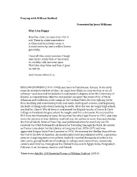 Praying with William Stafford Presented by Jerry Williams Why I